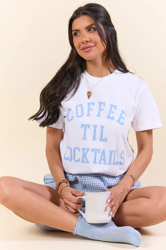 Office Attire Subtle Embroidery Coffee Til Cocktails White Graphic Tee