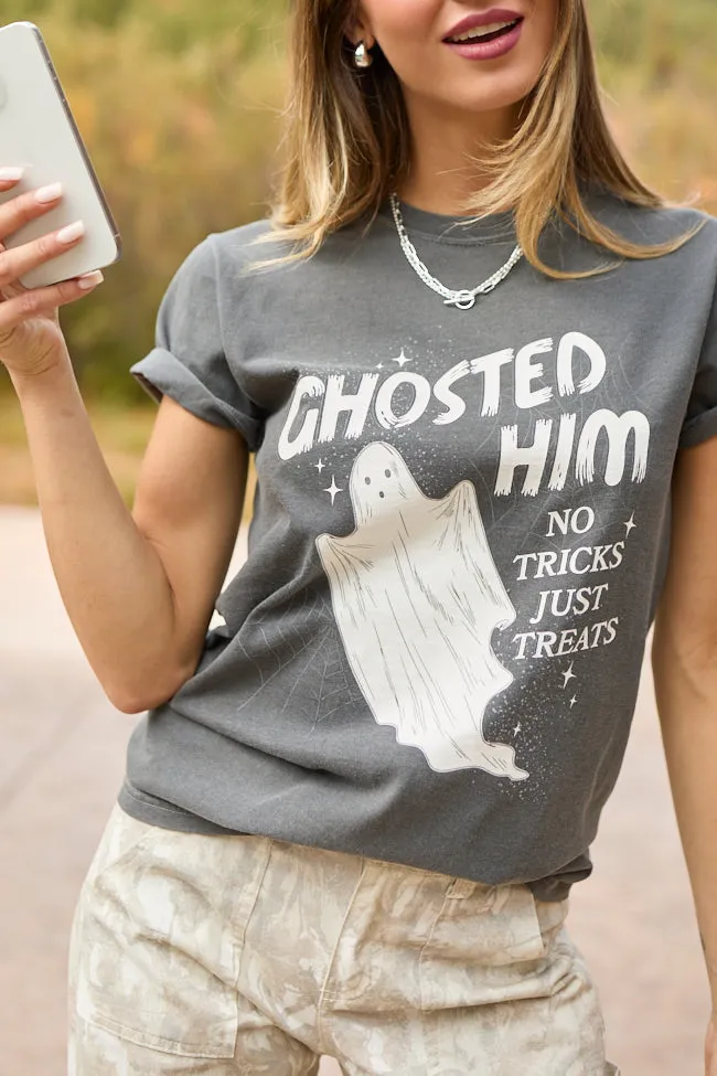 Ghosted Him Dark Grey Graphic Tee SALE Casual and cool Active Fashion