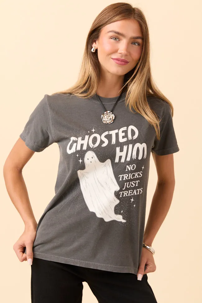 Ghosted Him Dark Grey Graphic Tee SALE Soft Design