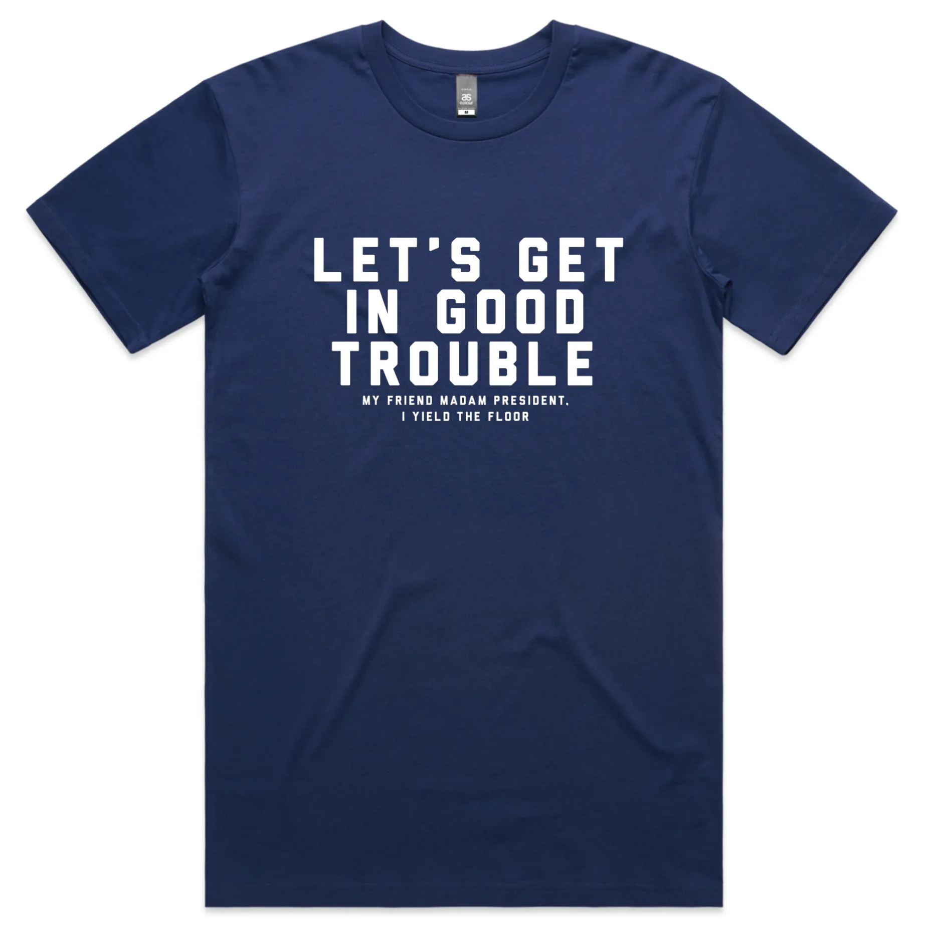 The Let's Get in Good Trouble T (Cobalt) Active Fashion