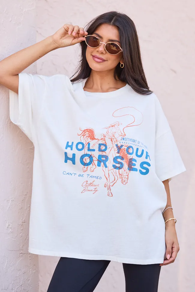 Flexible Cuff Design Hold Your Horses Off White Oversized Graphic Tee