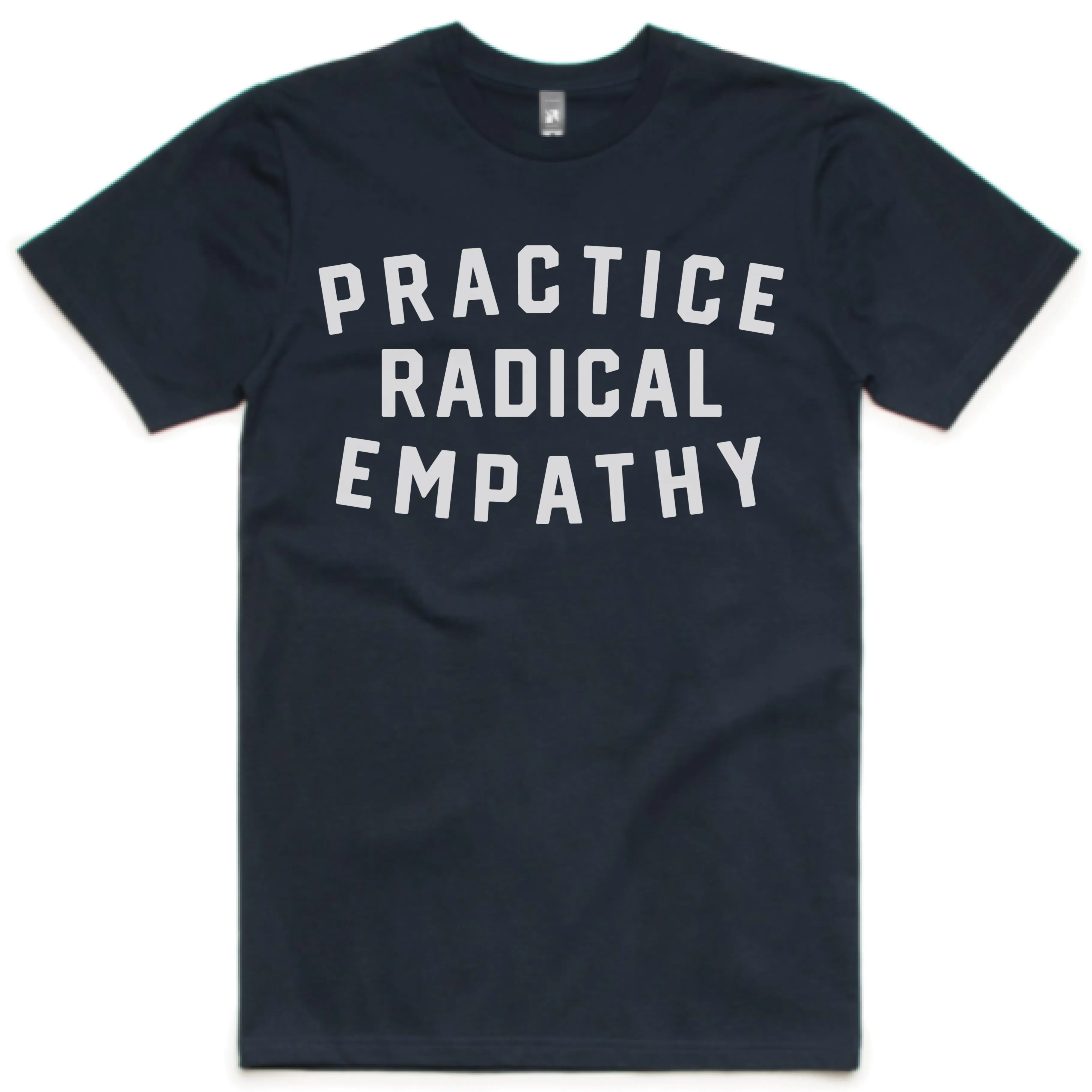 Practice Radical Empathy Tee Pre Shrunk Fabric Regular Fit