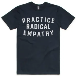 Practice Radical Empathy Tee Pre Shrunk Fabric Regular Fit