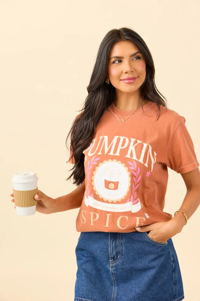 Pumpkin Spice And Everything Nice Rust Graphic Tee Chic Cut